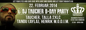 DJ Taucher B-Day Party: Taucher, Talla 2XLC @ Gambrinus, Bad Homburg [Thumbnail]