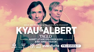 Kyau & Albert @ Eden, Melbourne [Thumbnail]