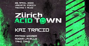 Acid Town: Kai Tracid @ Variété, Zürich [Thumbnail]