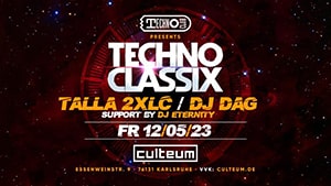 Techno Classix: Talla 2XLC, DJ Dag @ Culteum, Karlsruhe [Thumbnail]