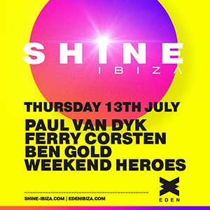 Shine Ibiza: Paul van Dyk, Ferry Corsten, Ben Gold @ Eden, Ibiza [Thumbnail]