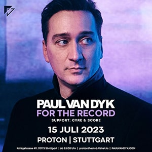 For The Record: Paul van Dyk @ Proton the Club, Stuttgart [Thumbnail]