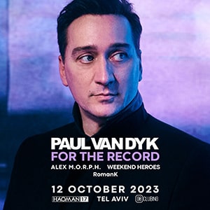 For the Record: Paul van Dyk @ Haoman 17, Tel Aviv [Thumbnail]