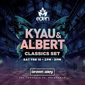 Kyau & Albert @ Brown Alley, Melbourne [Thumbnail]