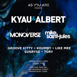 Kyau & Albert @ Now And Then, Brooklyn, New York City [Thumbnail]