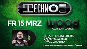 Technoclub: The Thrillseekers, Talla 2XLC @ Room, Bad Dürkheim [Thumbnail]