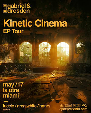 Gabriel & Dresden @ La Otra, Miami [Thumbnail]