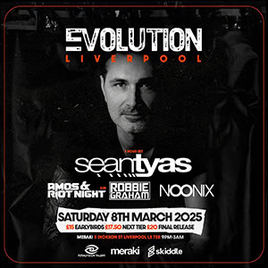 Evolution: Sean Tyas @ Meraki, Liverpool [Thumbnail]