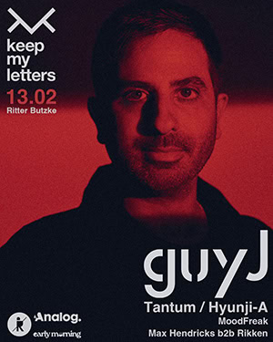 Keep My Letters: Guy J @ Ritter Butzke, Berlin [Thumbnail]