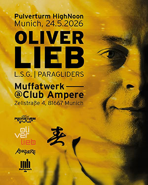 Pulverturm HighNoon: Oliver Lieb @ Club Ampere, München [Thumbnail]