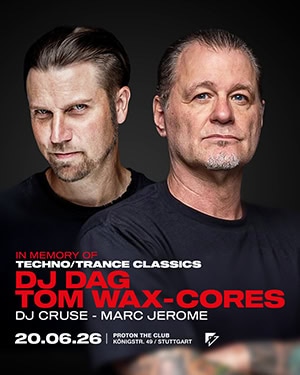 DJ Dag, Tom Wax @ Proton, Stuttgart [Thumbnail]
