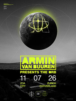 Armin van Buuren pres. The Orb @ ZOA City, Zürich [Thumbnail]