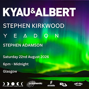 Kyau & Albert @ Saint Judes, Glasgow [Thumbnail]
